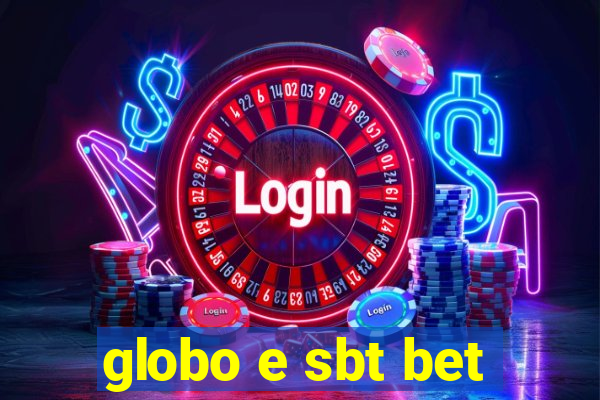 globo e sbt bet